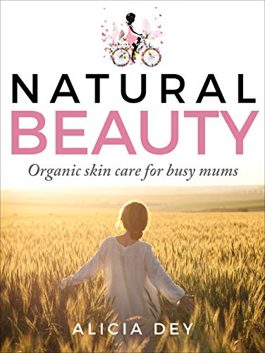 The Ultimate Guide to Natural Beauty
