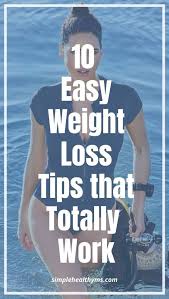 10 Simple and Effective Weight Loss Tips